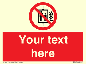 Custom Do Not Use Lift In Fire Sign